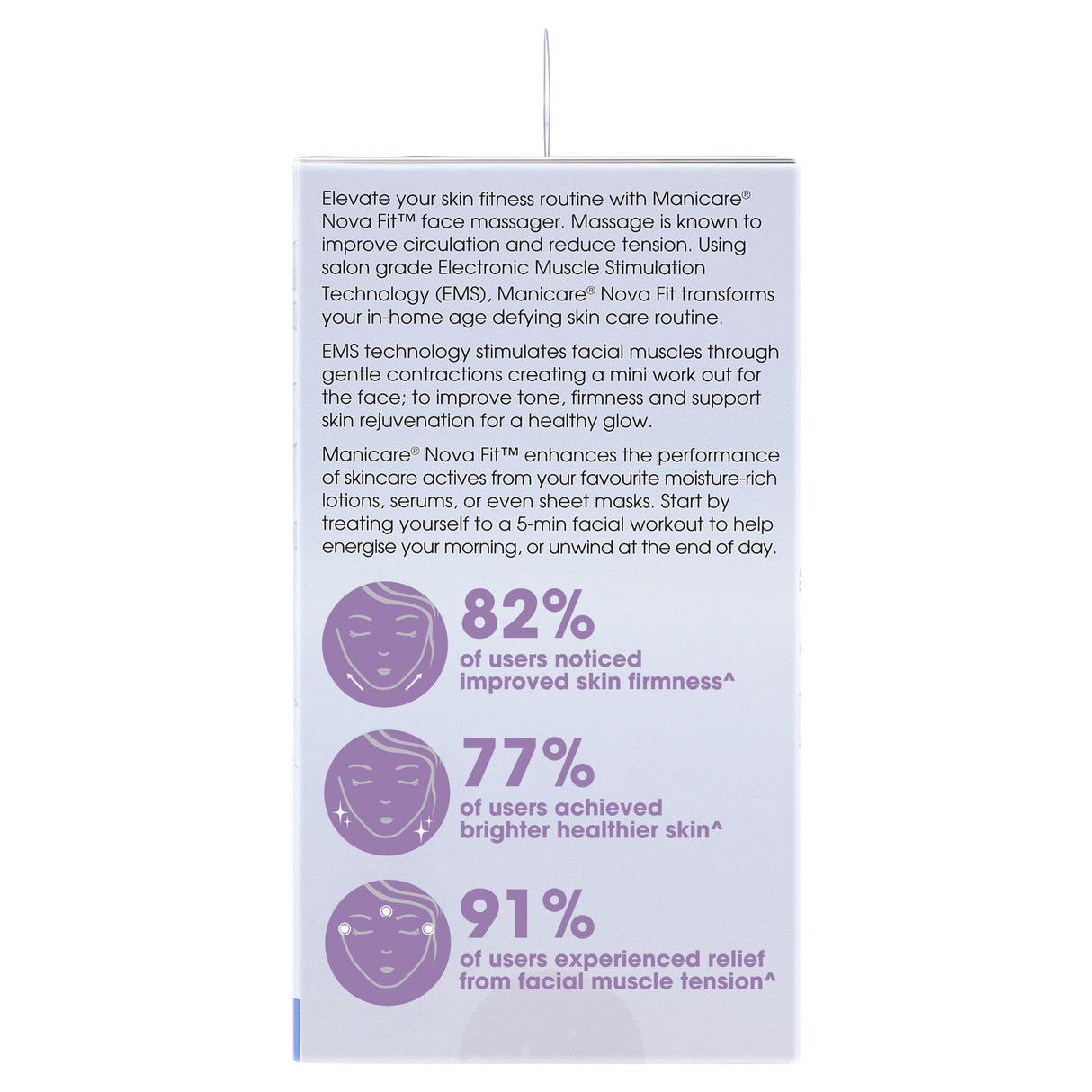 Manicare NOVA FIT® Face Massager with dual modes for relaxation and EMS fitness to revitalize and rejuvenate skin.