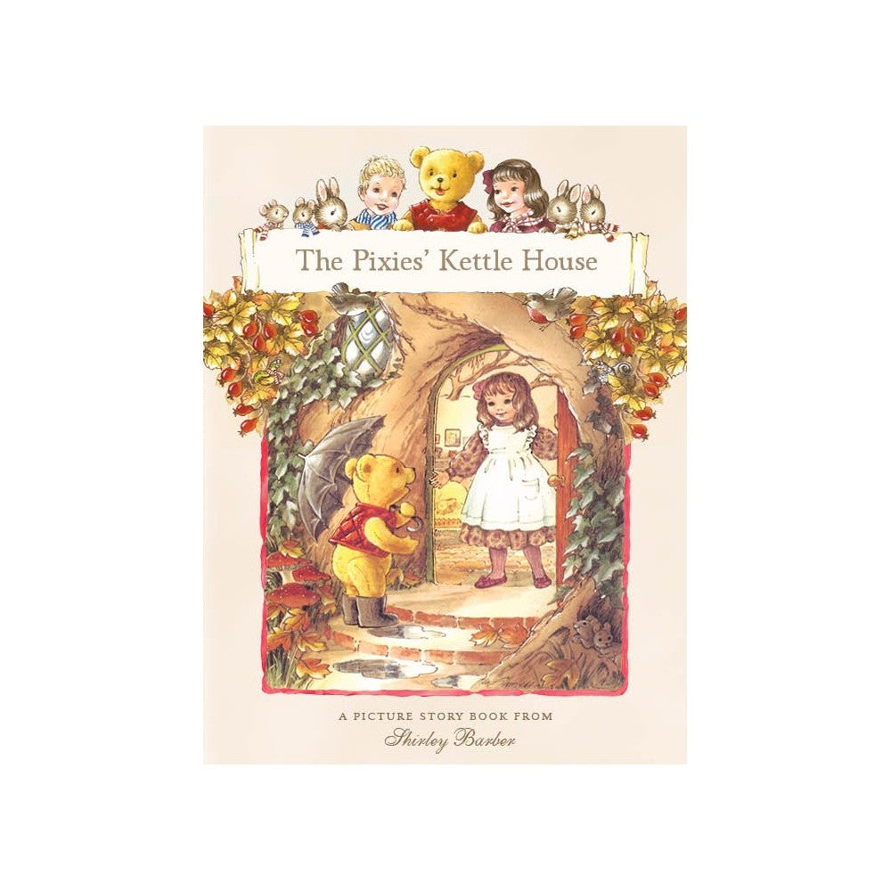 Teddys Forest Friends Pixies Kettlehouse - Barber Shirley - Book