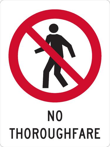 Prohibition Sign | No Thoroughfare W450mm x H600mm (Single Sided) - Standard