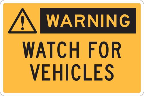 Warning Sign | Watch for Vehicles W450mm x H300mm (Single Sided) - Standard
