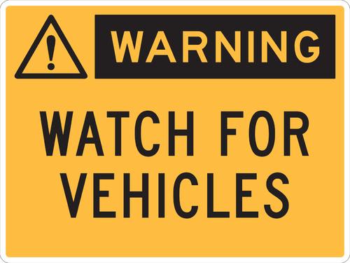 Warning Sign | Watch for Vehicles W600mm x H450mm (Single Sided) - Standard