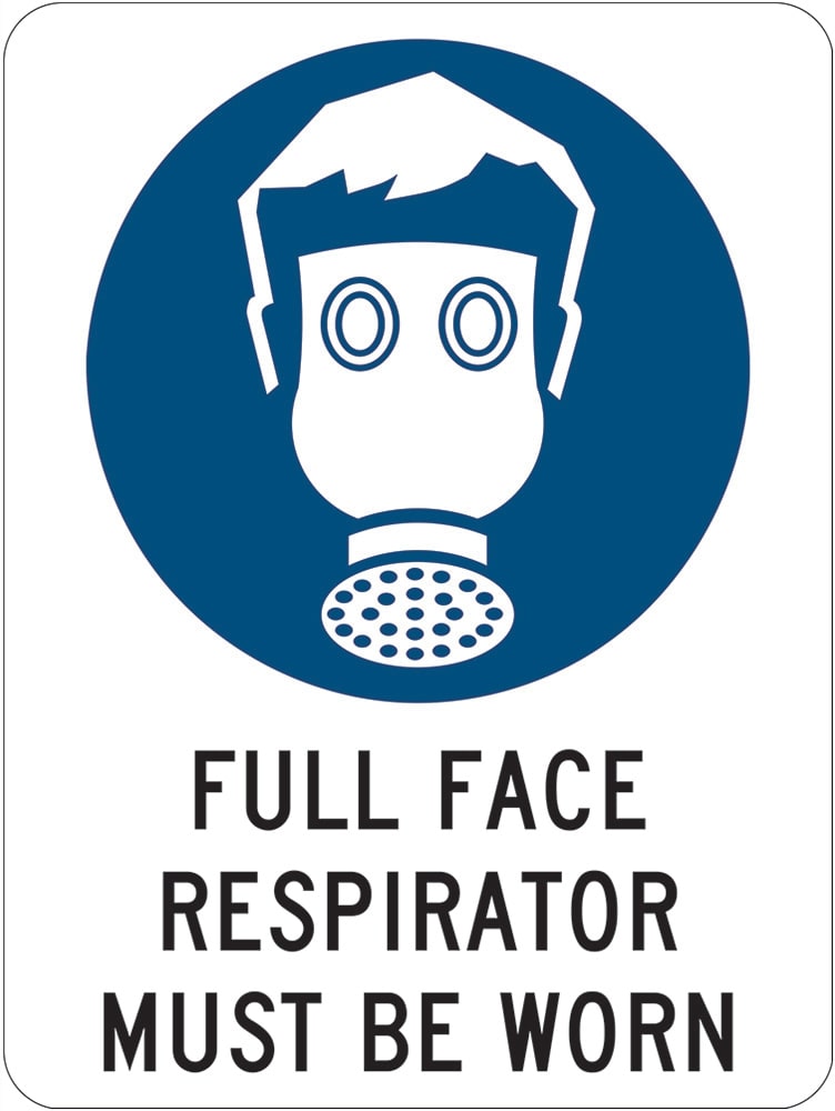 Mandatory Sign | Full Face Respirator Must Be Worn W300mm x H450mm -