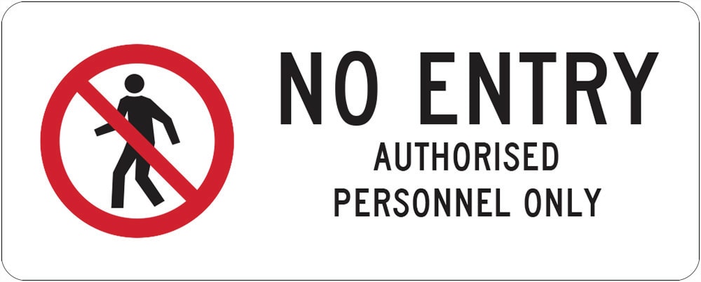 Prohibition Sign | No Entry Authorised Personnel W450mm x H180mm -