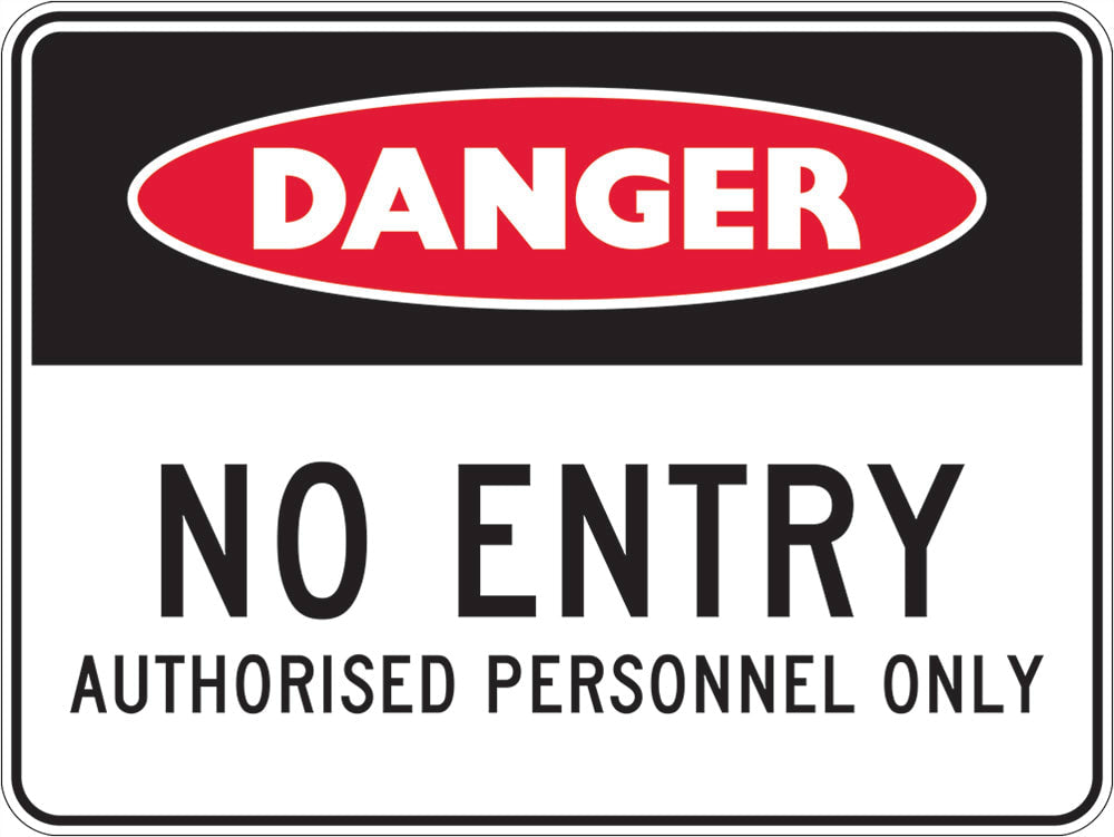 Danger Sign | No Entry Authorised Personnel Only W450mm x H300mm -