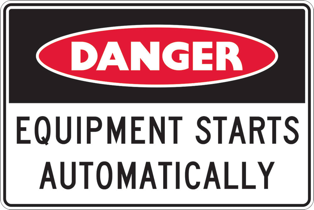 Danger Sign | Equipment Starts Automatically W250mm x H180mm - Standard