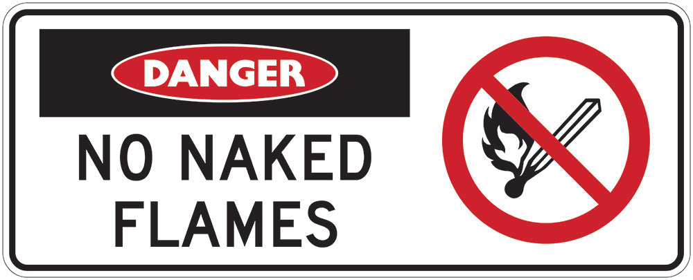 Danger Sign | No Naked Flames W450mm x H180mm (Single Sided) - Standard