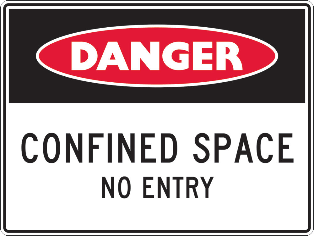 Danger Sign | Confined Space No Entry W300mm x H225mm (Single Sided) - Standard