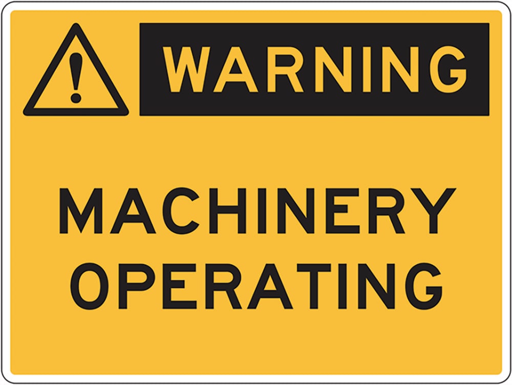 Warning sign - Machinery Operating - Standard