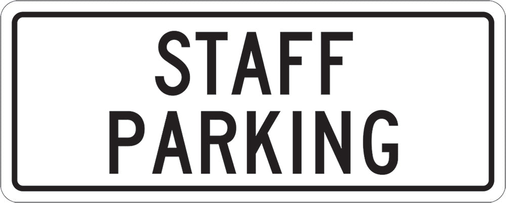 General Info Sign| Staff Parking W450mm x H180mm (Single Sided) - Standard