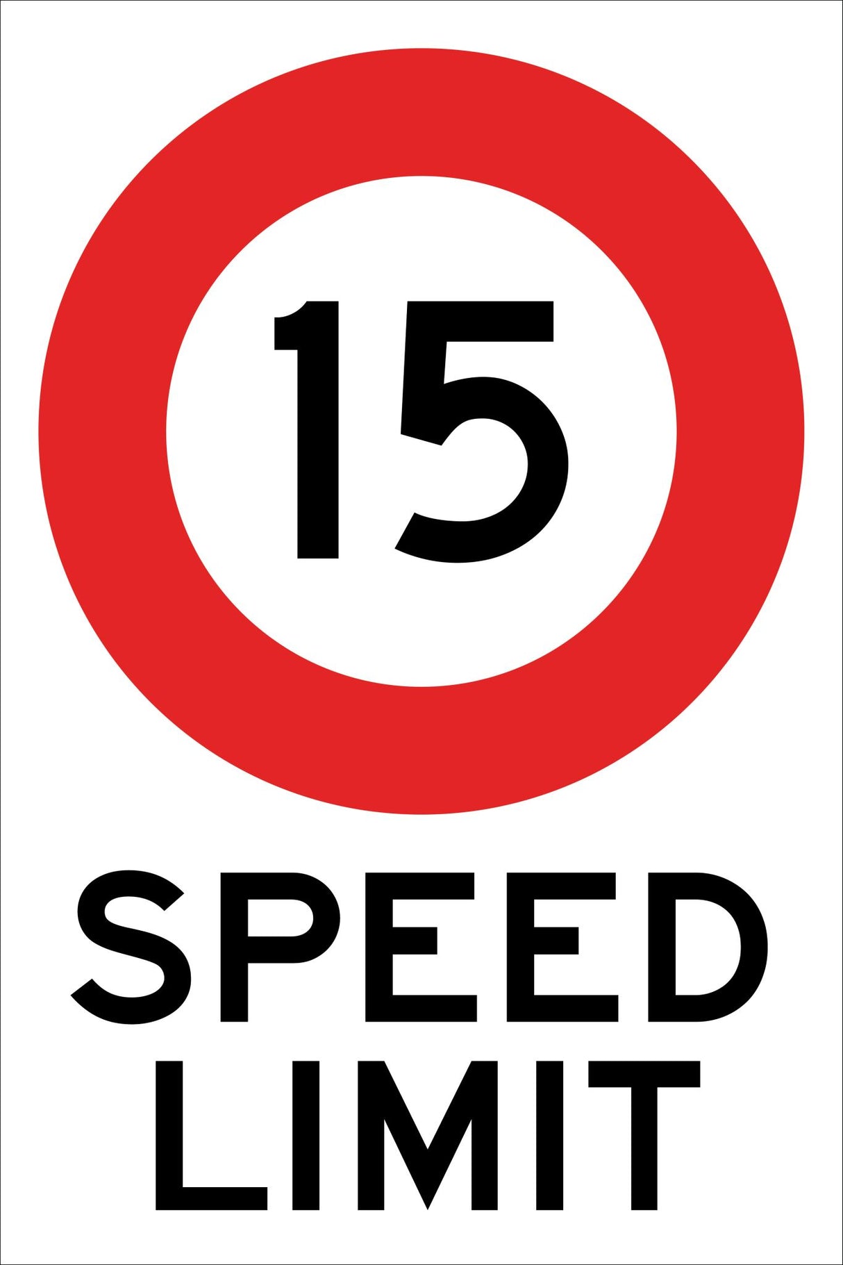 Speed Limit Sign | 15 Standard W300mm x H450mm (Single Sided) - Standard