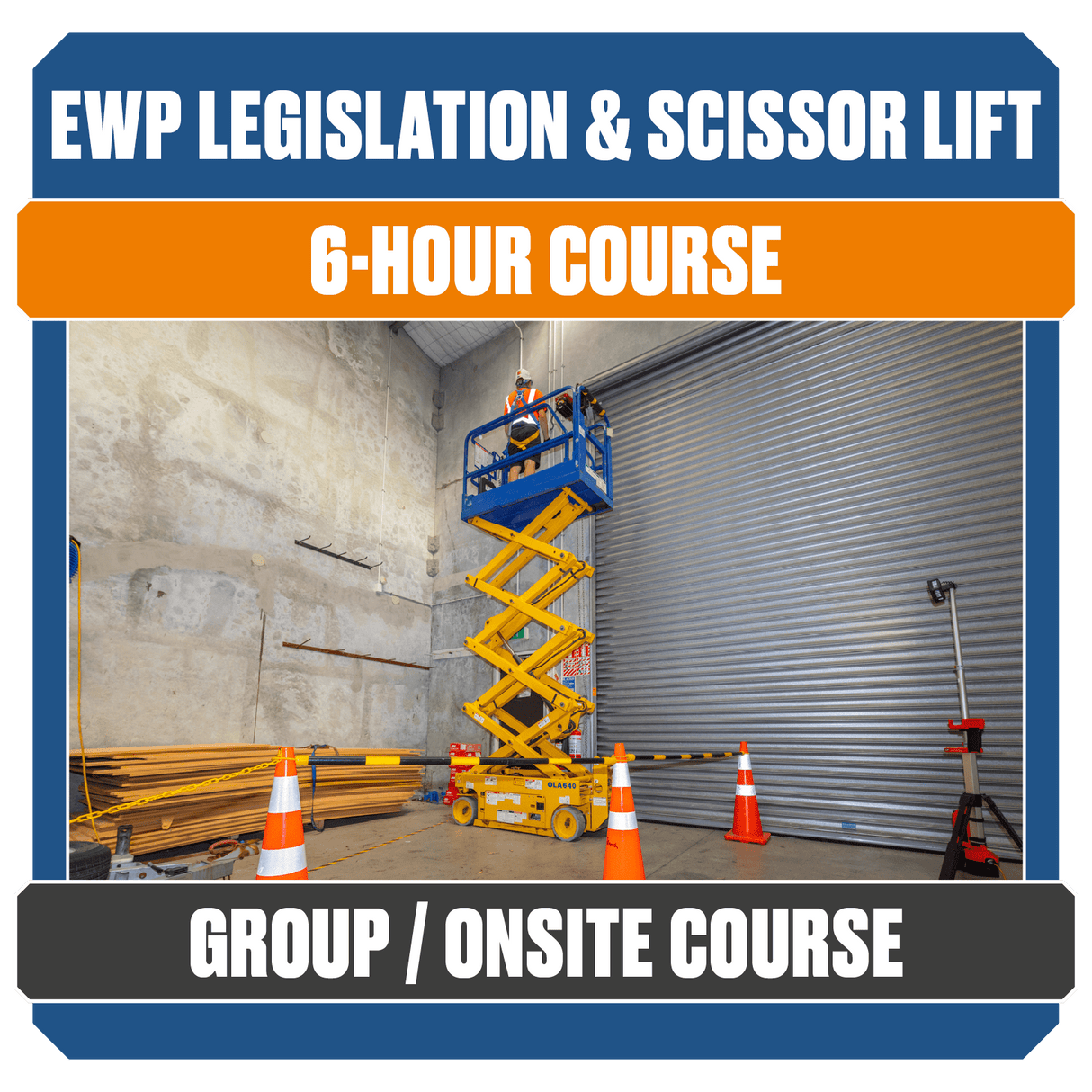 Training EWP - Legislation + Scissor Lift (Group/Onsite Course)
