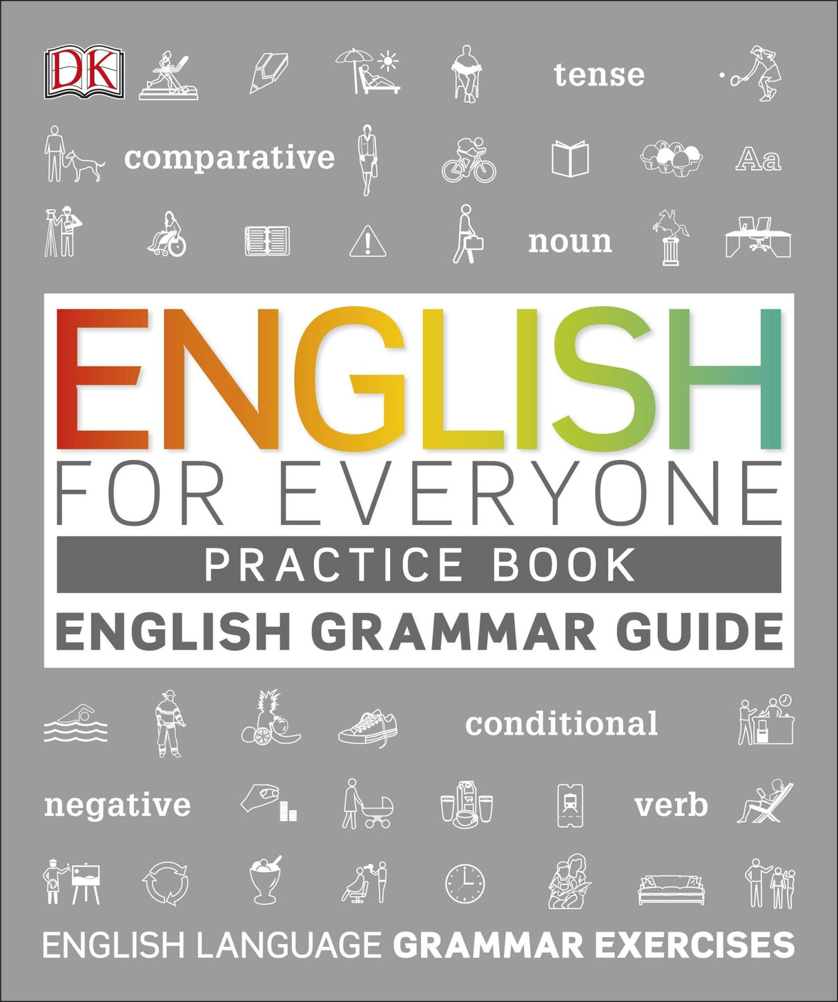 English for Everyone English Grammar Guide Practice Book