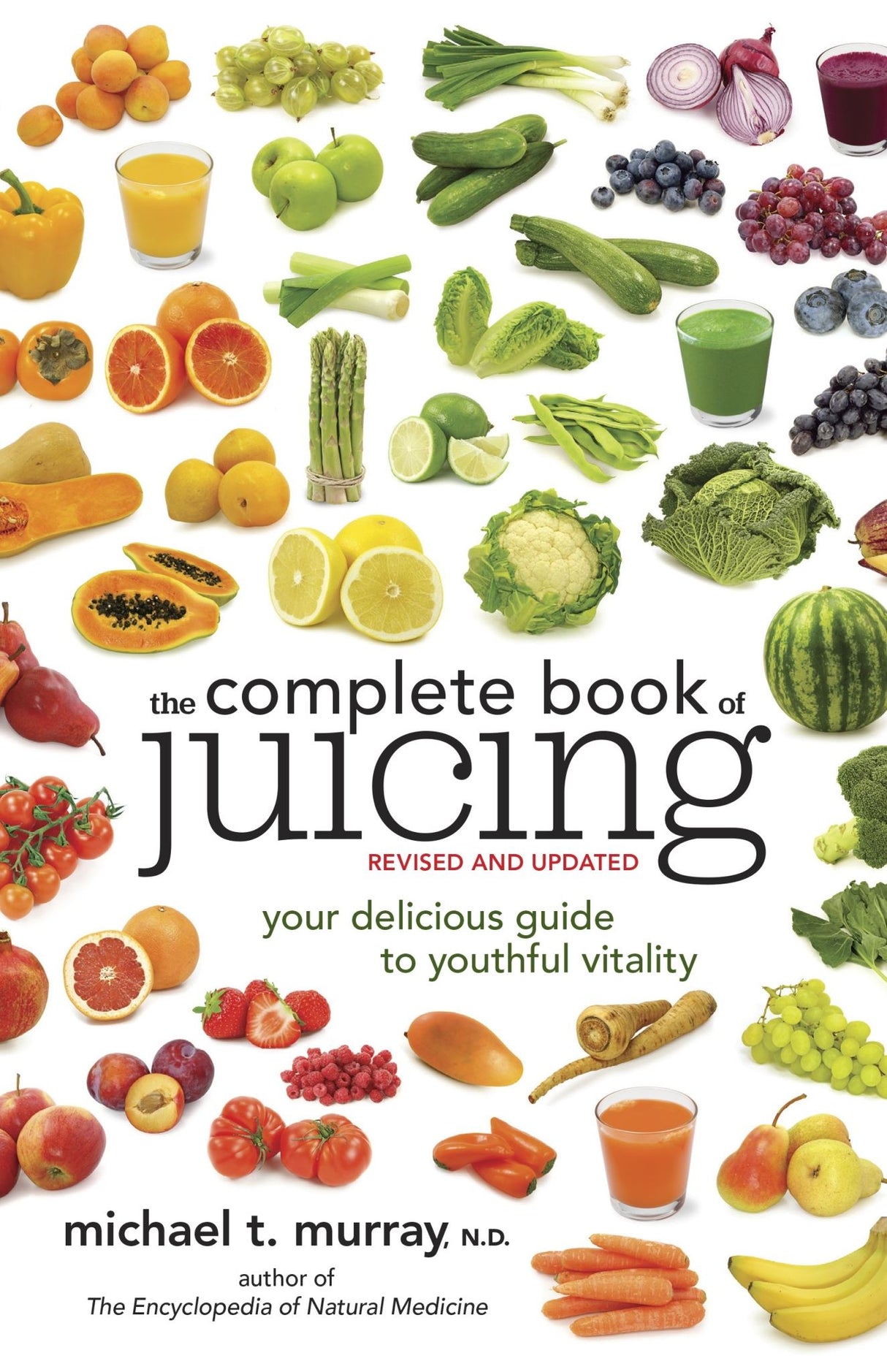 The Complete Book Of Juicing, Revised And Updated