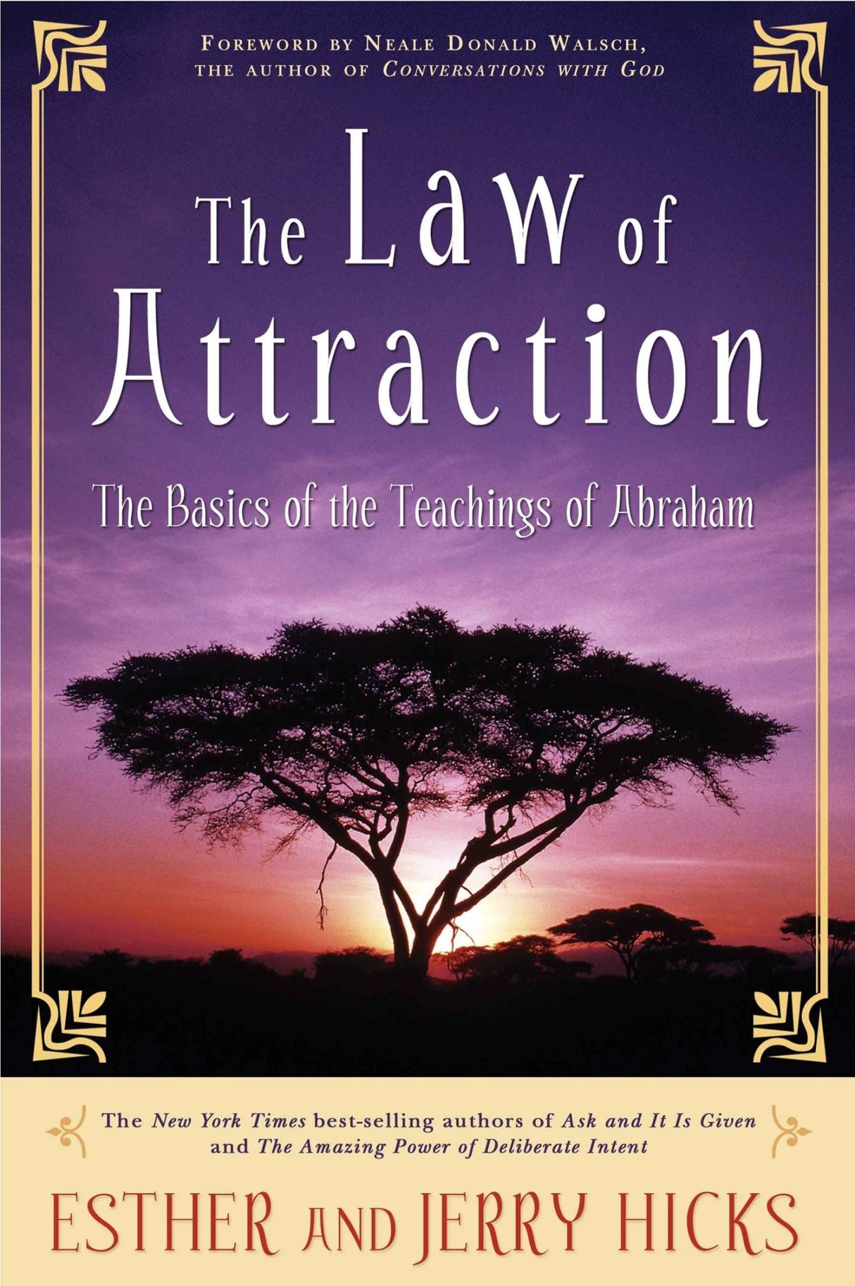 The Law Of Attraction: The Basics of the Teachings of Abraham