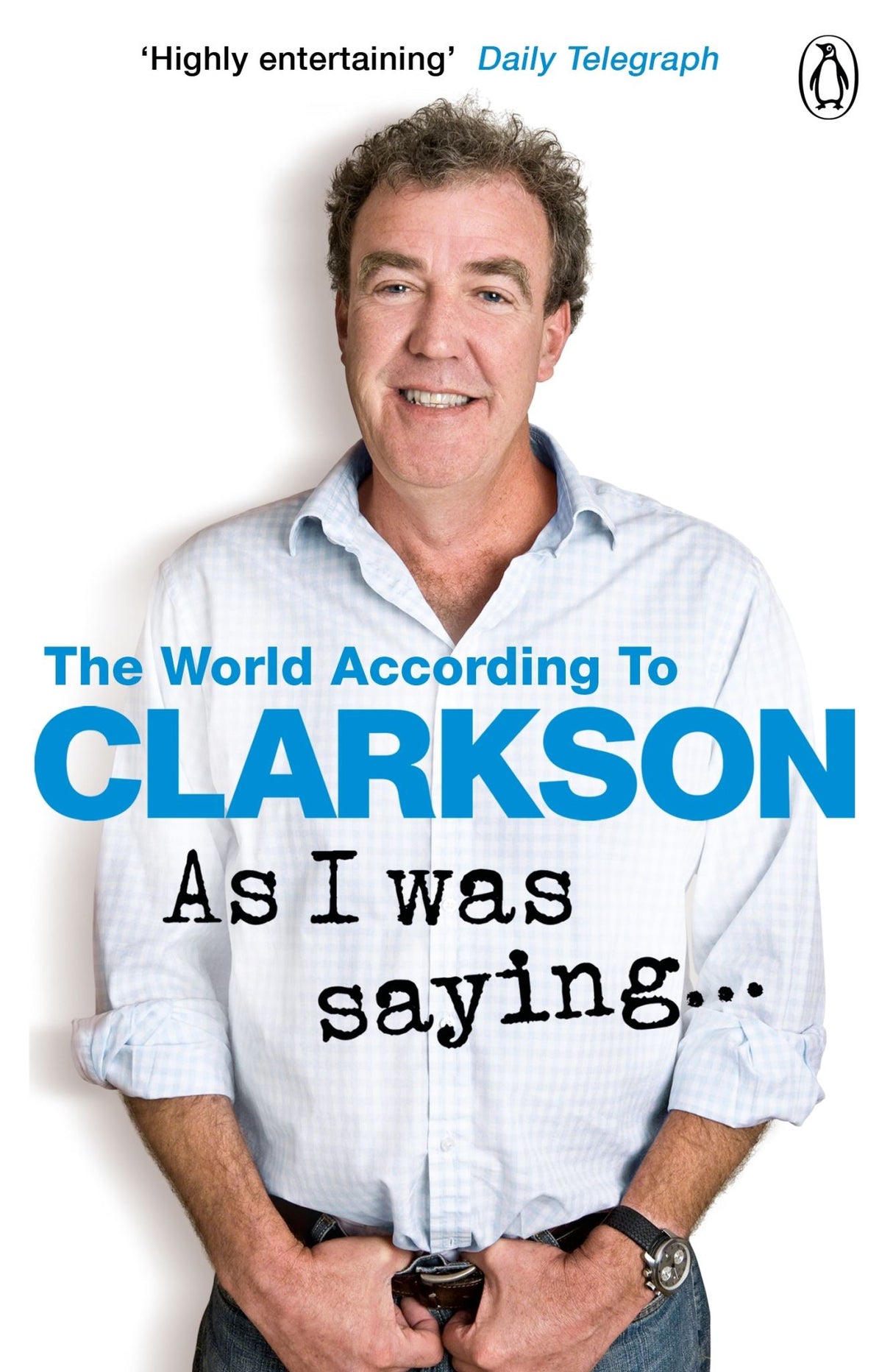 As I Was Saying... The World According to Clarkson Volume 6