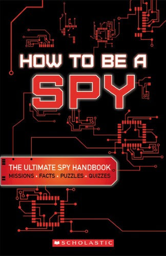 How to Be a Spy
