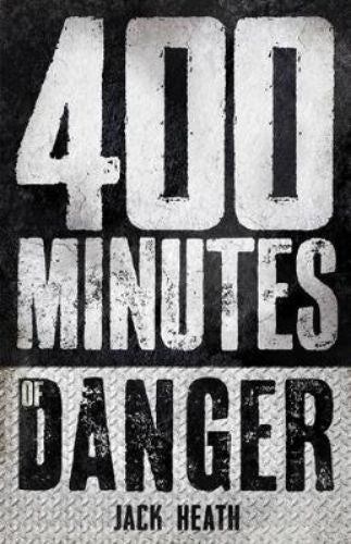 "Cover of '400 Minutes of Danger,' a thrilling collection of short adventure stories by Jack Heath for young readers."
