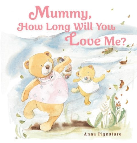 Mummy, How Long Will You Love Me?