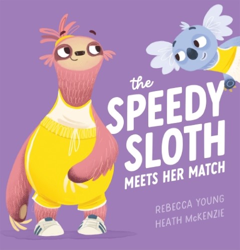 THE SPEEDY SLOTH MEETS HER MATCH (THE SPEEDY SLOTH #3)