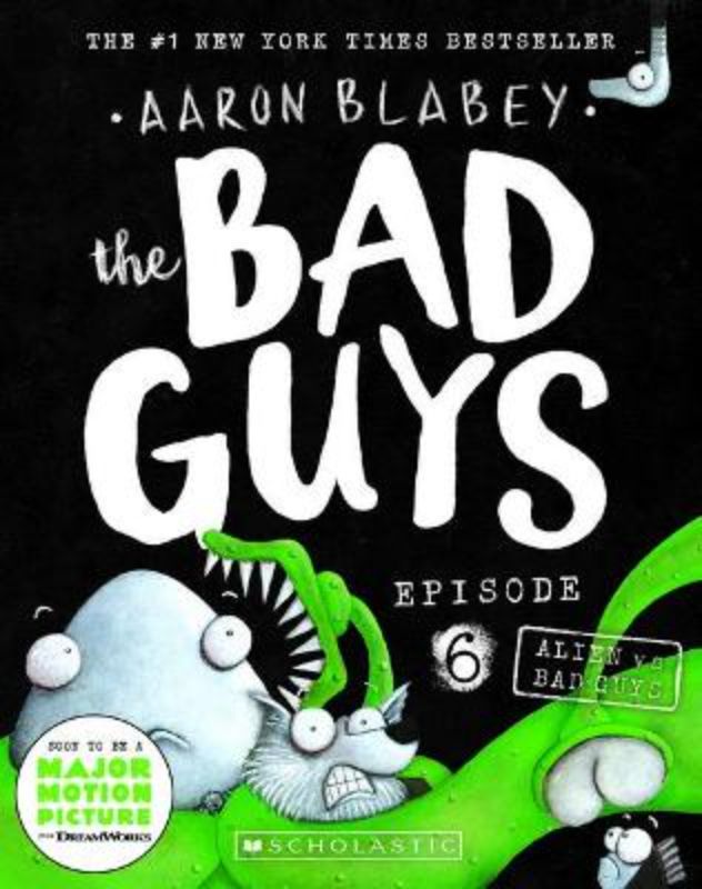 "Cover of 'Alien vs Bad Guys': colorful illustration of the Bad Guys facing a toothy alien, promising adventure and humor."