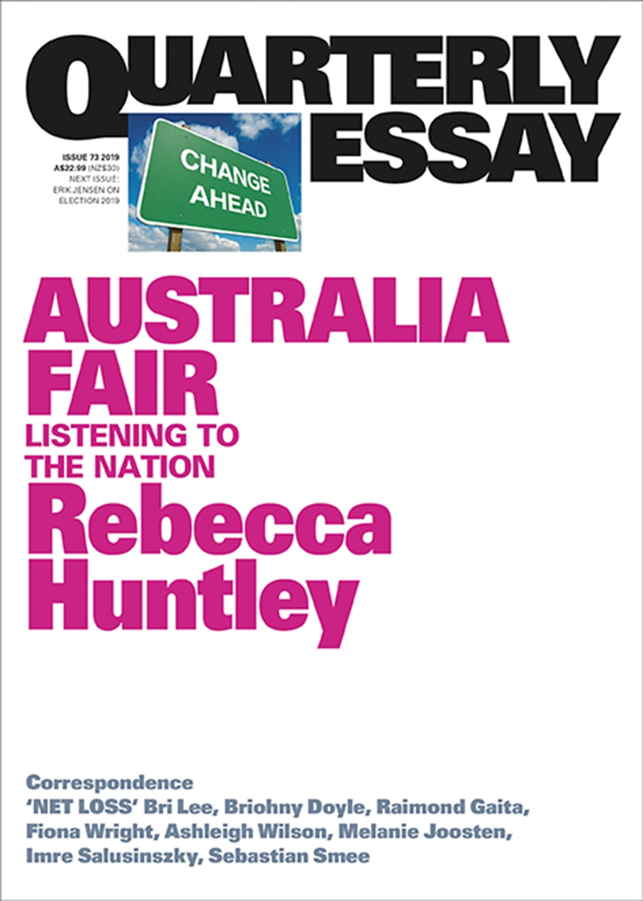 Australia Fair: Listening to the Nation: Quarterly Essay 73