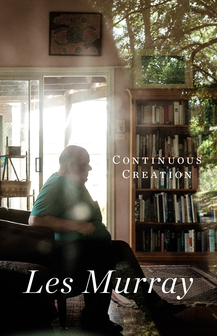 Continuous Creation: Last Poems by