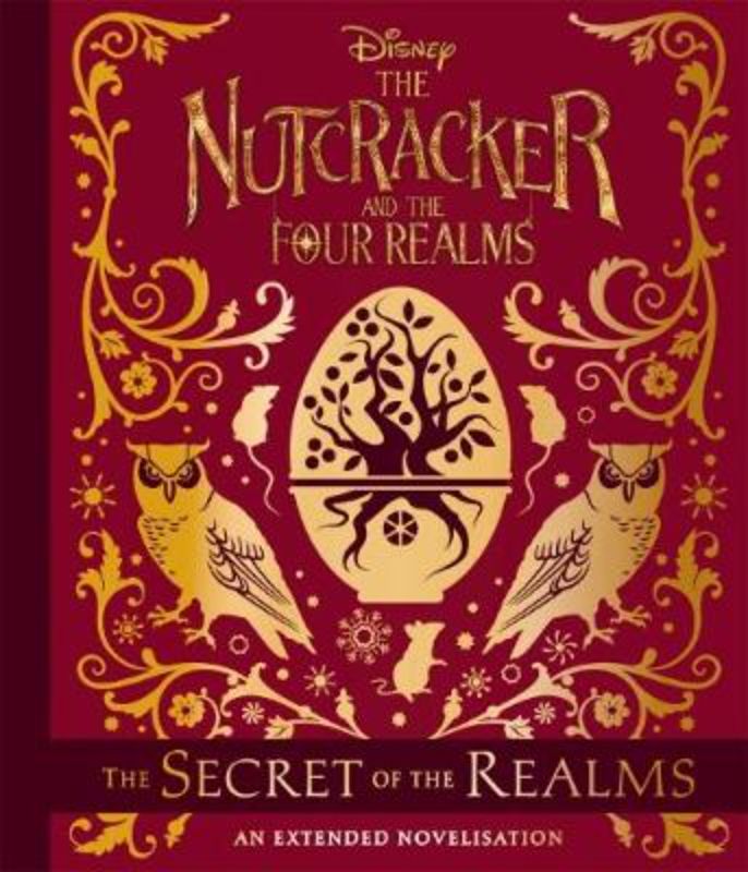 Disney: the Nutcracker & the Four Realms - the Secret of the Realms