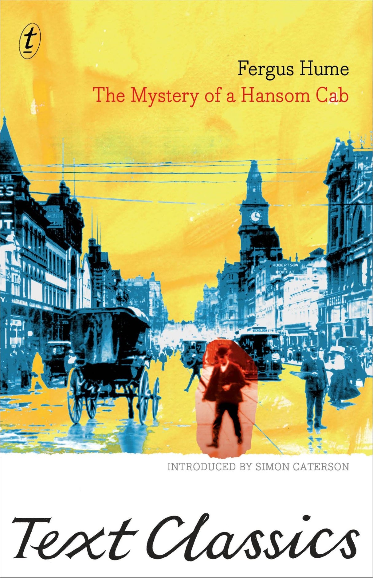 The Mystery of a Hansom Cab: Text Classics