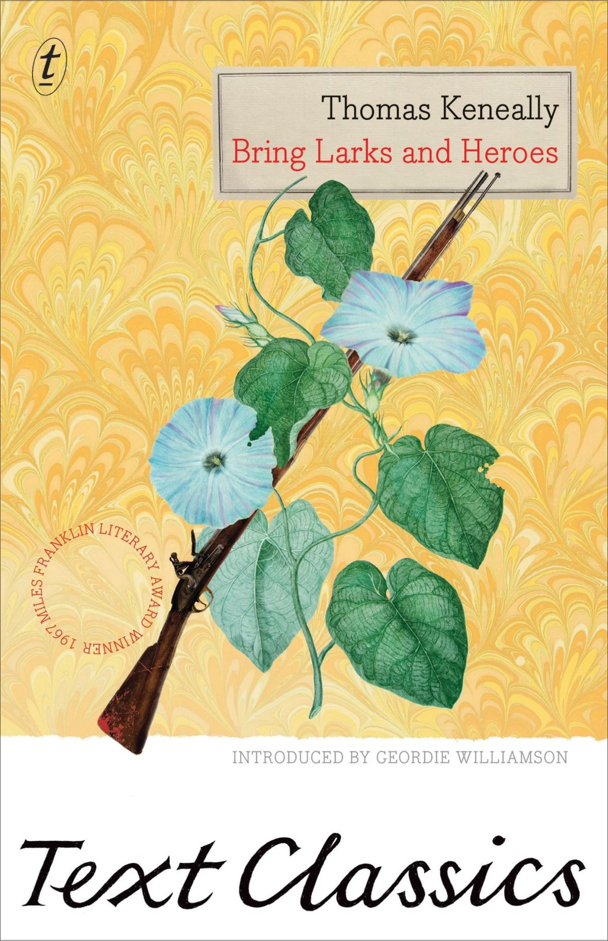 Bring Larks and Heroes: Text Classics