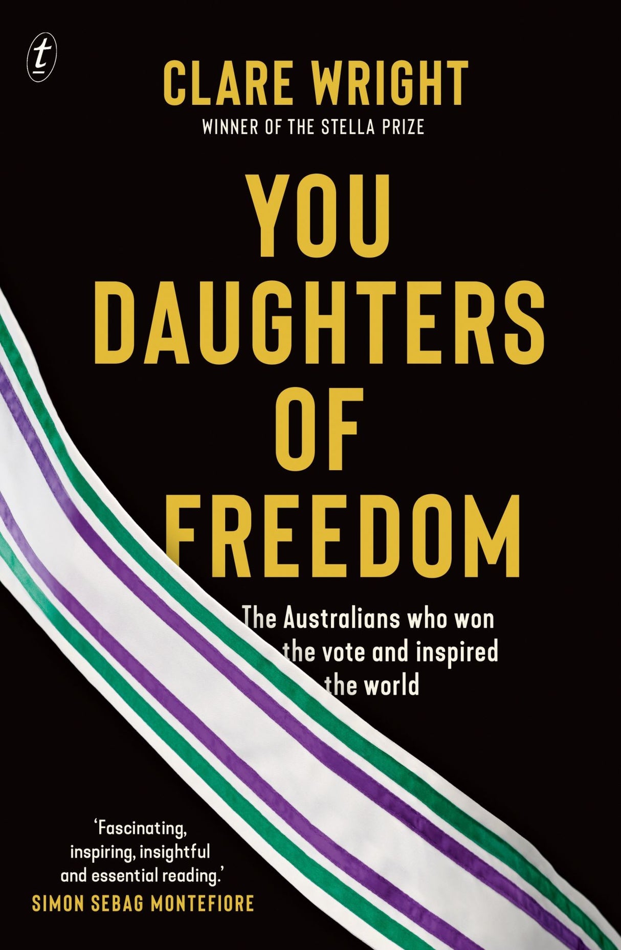 You Daughters of Freedom: The Australians Who Won the Vote
