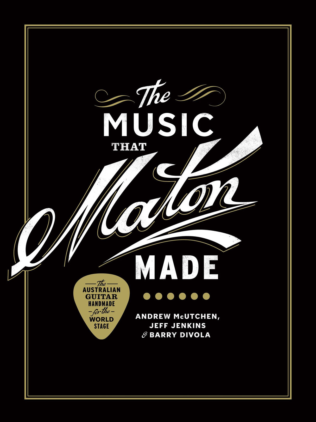 The Music that Maton made