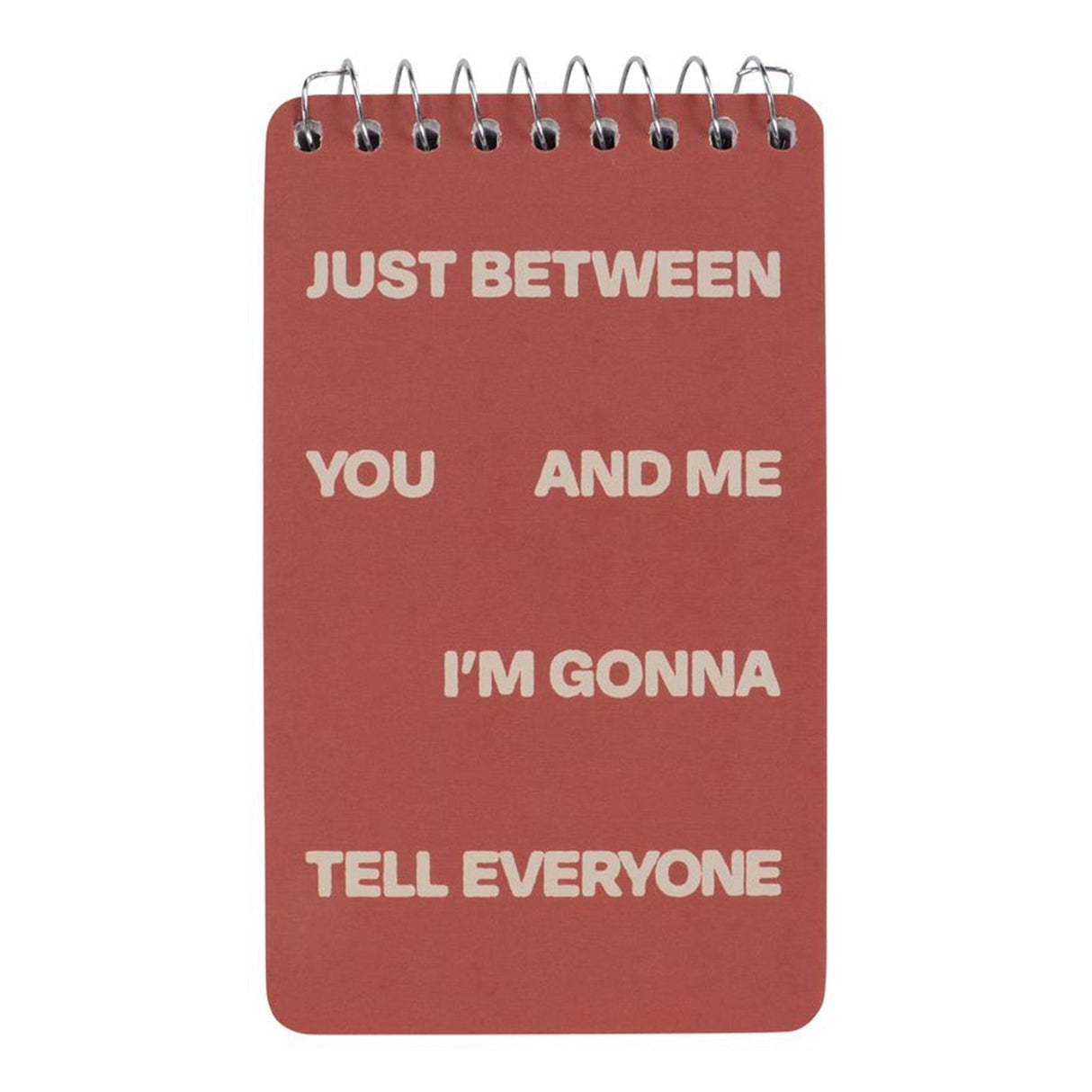 Spiral Notebooks - Tell Everyone