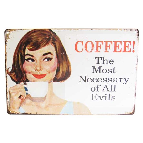 Wall Art Tin Coffee Evil Sign