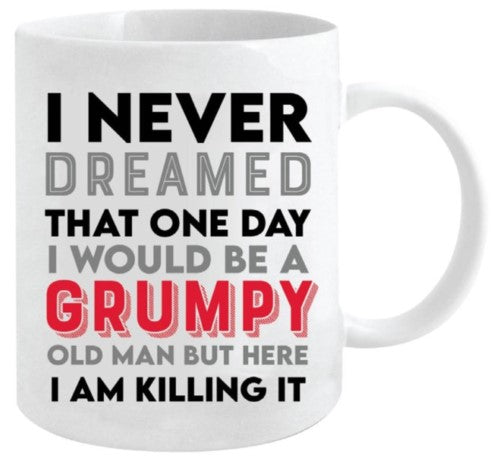 Mug - I Never Dreamed (12oz)