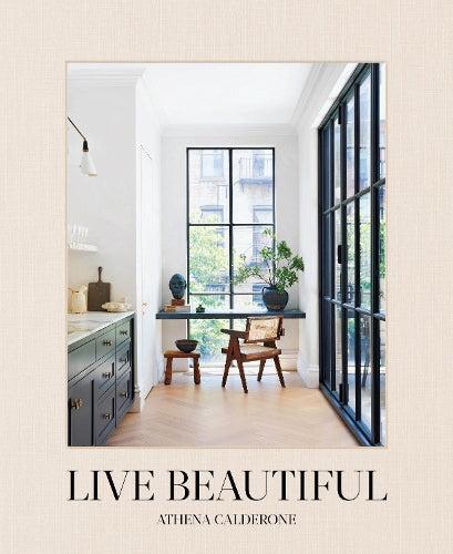 Live Beautiful Interior Design Book by Athena Calderone