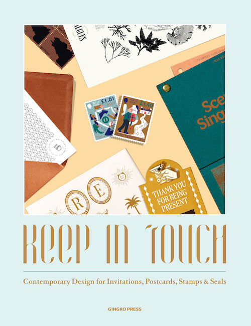 Keep in Touch: Contemporary Design for Invitations, Postcards, Stamps Seals