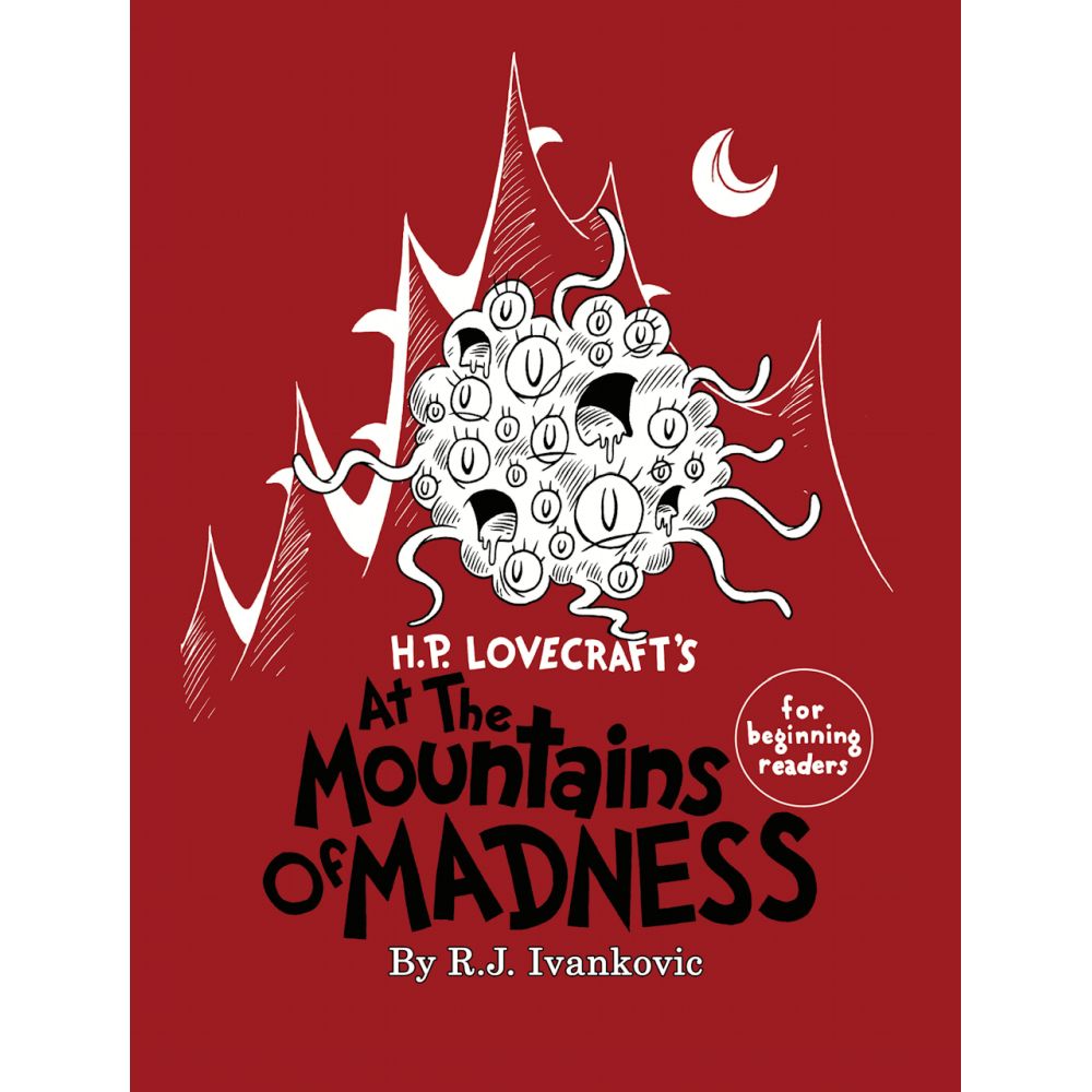 H.P. Lovecraft's At the Mountains of Madness For beginning Readers