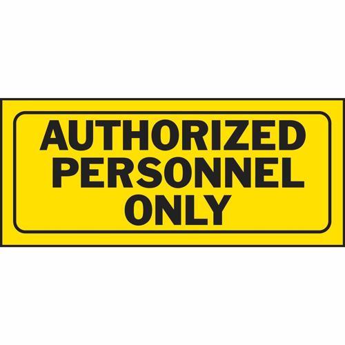 HY-KO Authorised Personnel Only Sign 355mm L: 152mm