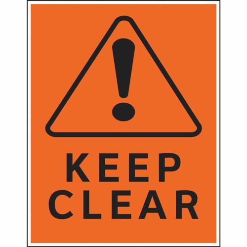 HY-KO Caution Keep Clear Sign 470mm L: 368mm