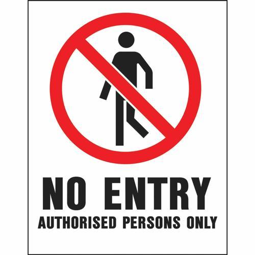 HY-KO No Entry Authorised Persons Only Sign 470mm L: 368mm