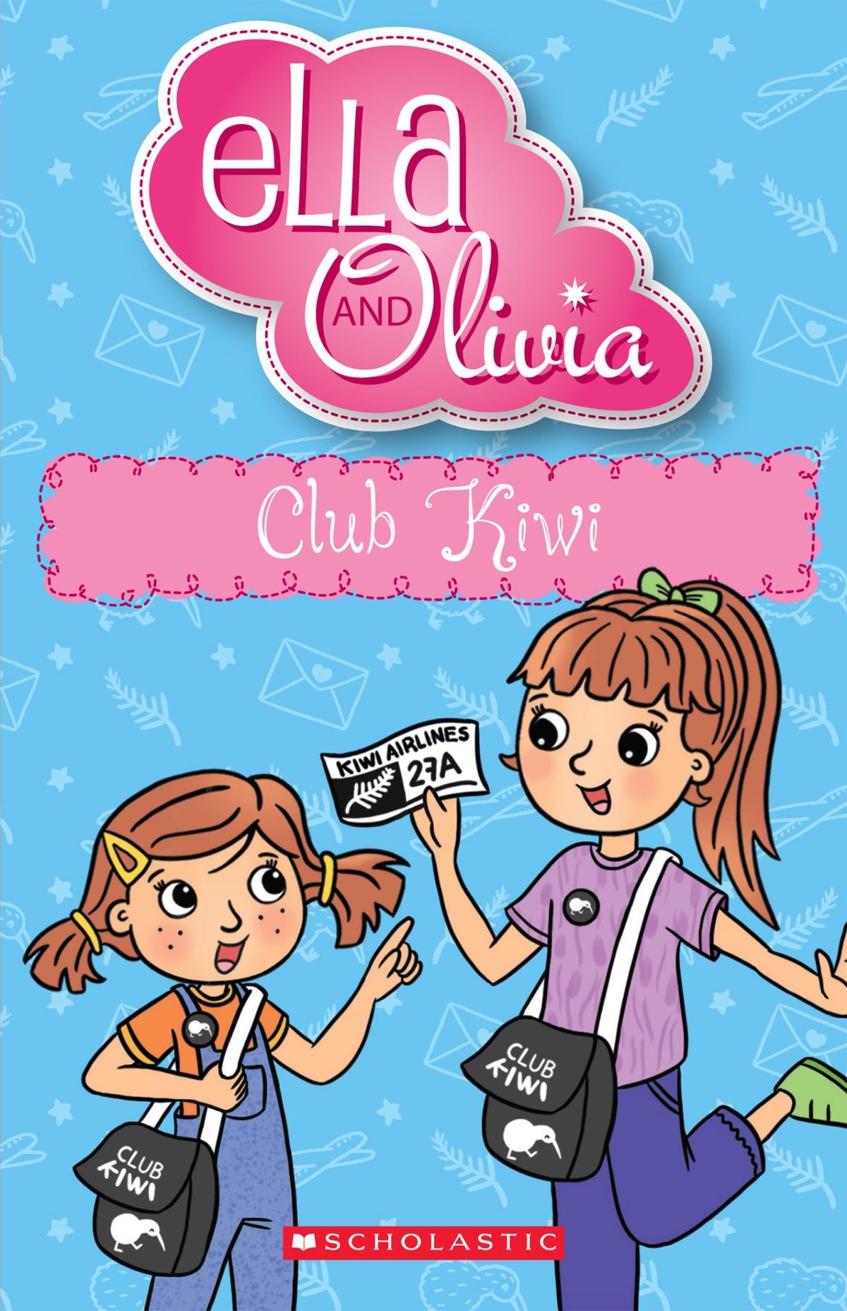 Club Kiwi - Ella and Olivia Book 38