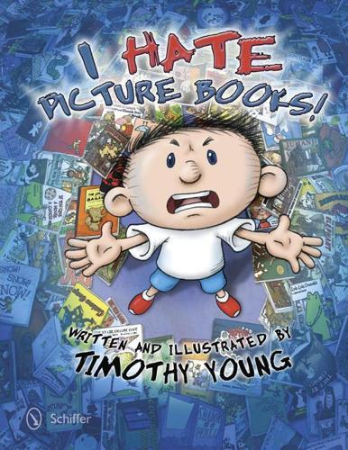 I Hate Picture Books!