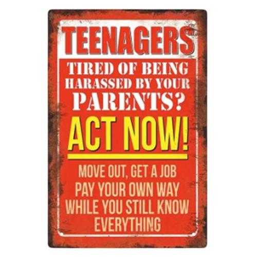 Teenagers Act Now Metal Wall Sign 30 x 20cm