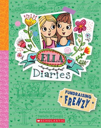 Fundraising Frenzy - Ella Diaries Book 26