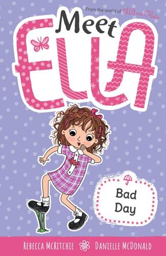 Bad Day - Meet Ella Book 7