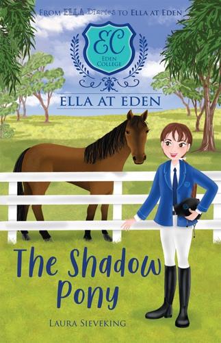 Shadow Pony - Ella at Eden Book 8