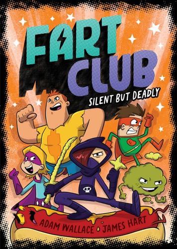 Silent But Deadly - Fart Club Book 3