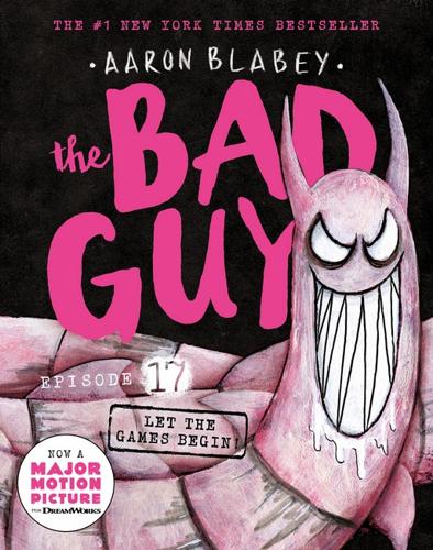 Let the Games Begin! (the Bad Guys: Episode 17)