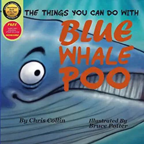 The Things You Can Do With Blue Whale Poo New Zealand Children's Picture Book