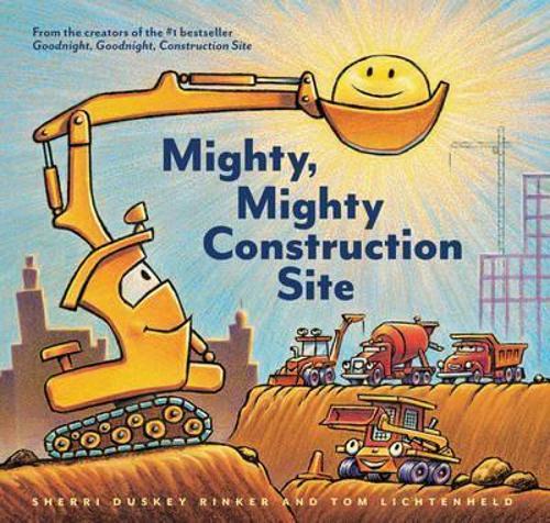 Mighty, Mighty Construction Site Children's Picture Book